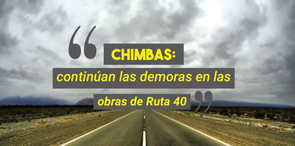 Chimbas: continúan las demoras en las obras de Ruta 40