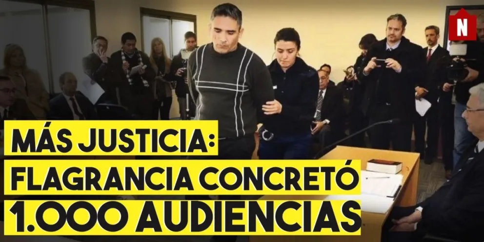 Más justicia: Flagrancia concretó 1.000 audiencias