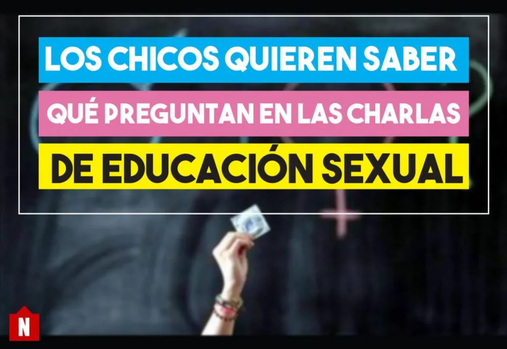 Los chicos quieren saber de sexo: qué preguntan en las charlas de Educación Sexual