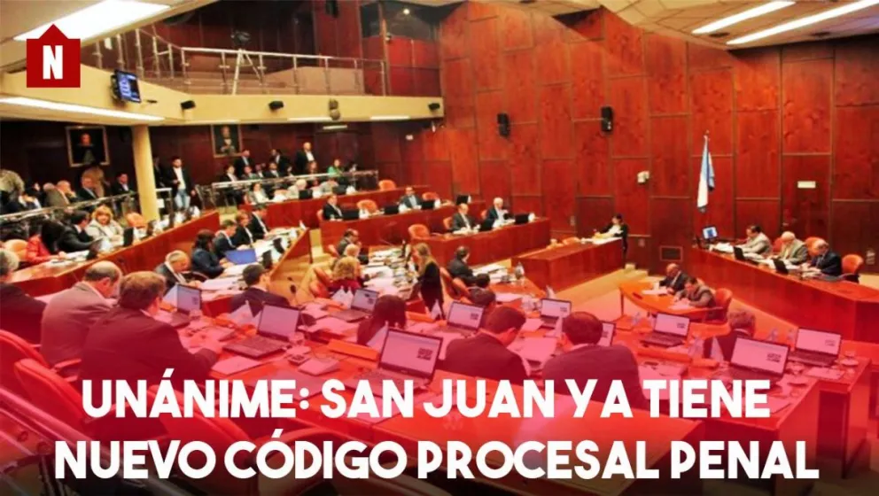 Unánime: Aprobaron el nuevo Código Procesal Penal
