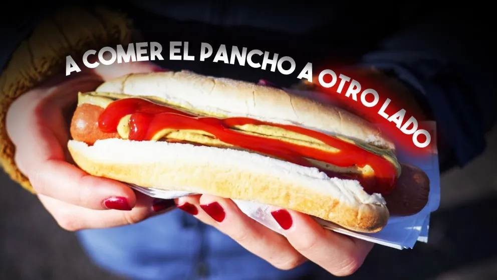 A comer el pancho a otro lado