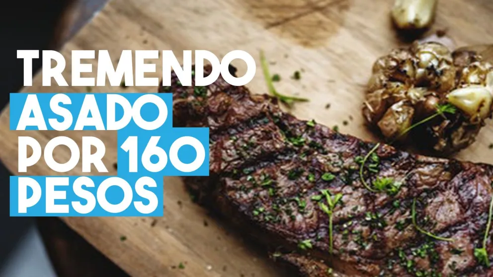 Fiesta del asador: $160 la porción