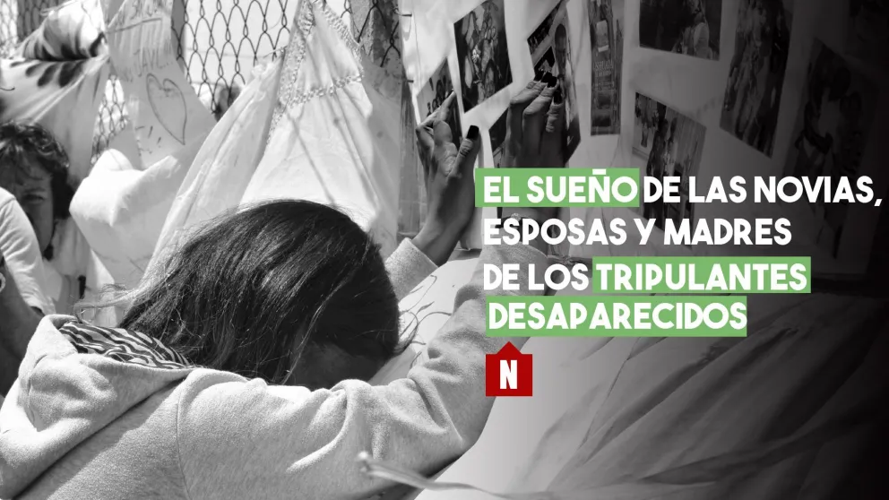 El sueño de las novias, esposas y madres de los tripulantes desaparecidos