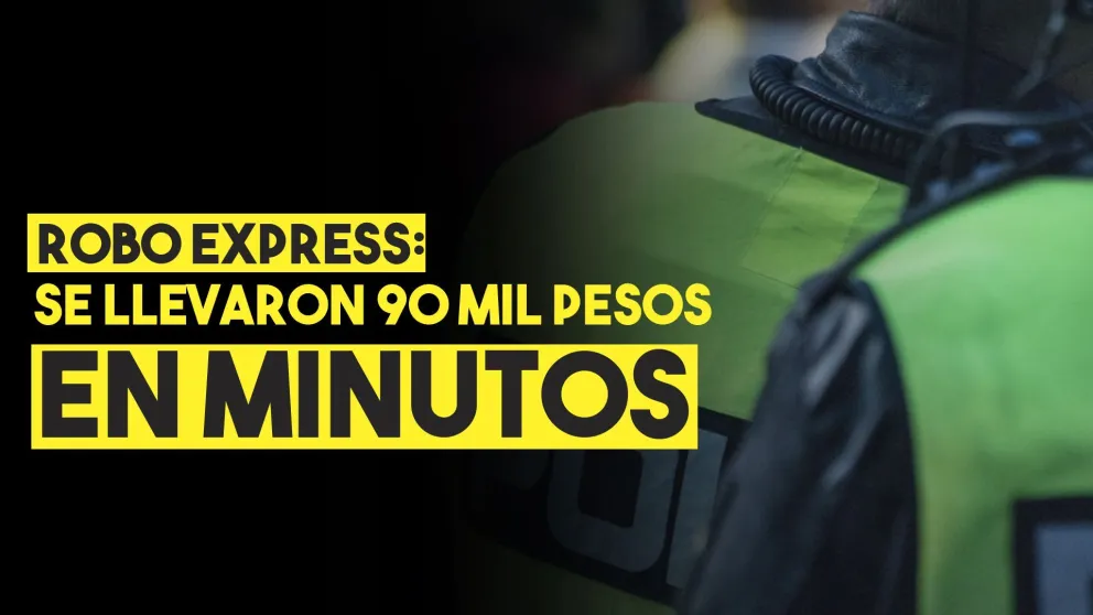 Robo express: se llevaron 90 mil pesos en minutos