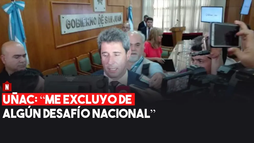 Uñac: "me excluyo de algún desafío nacional".