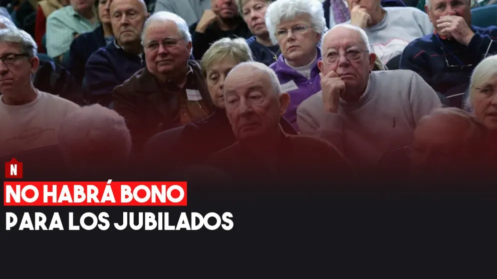 No habrá bono de fin de año para jubilados