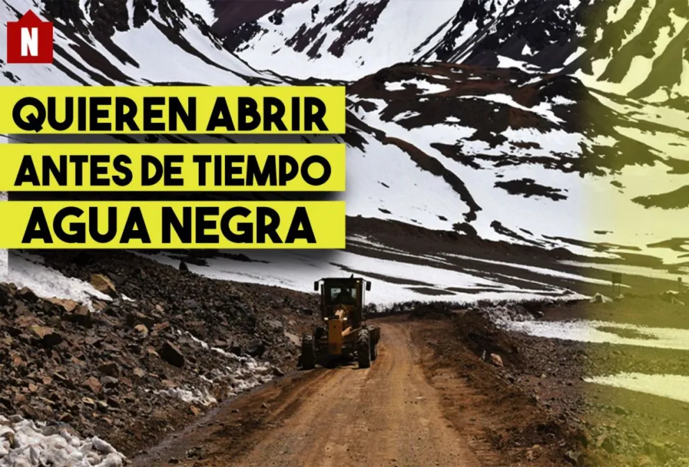 Quieren abrir antes de tiempo el Paso de Agua Negra