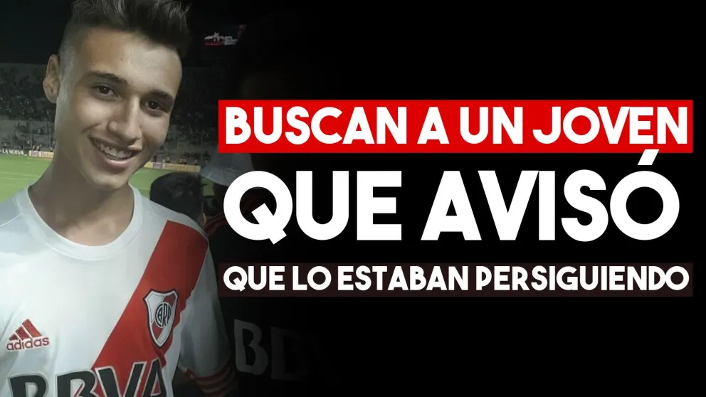 Buscan a un joven que avisó que lo estaban persiguiendo