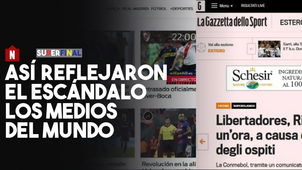 Así reflejan los medios del mundo los incidentes en el Monumental