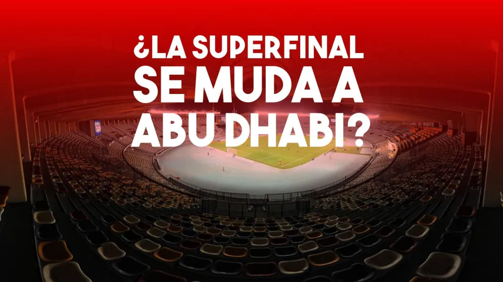 La Superfinal: ¿En Abu Dhabi?