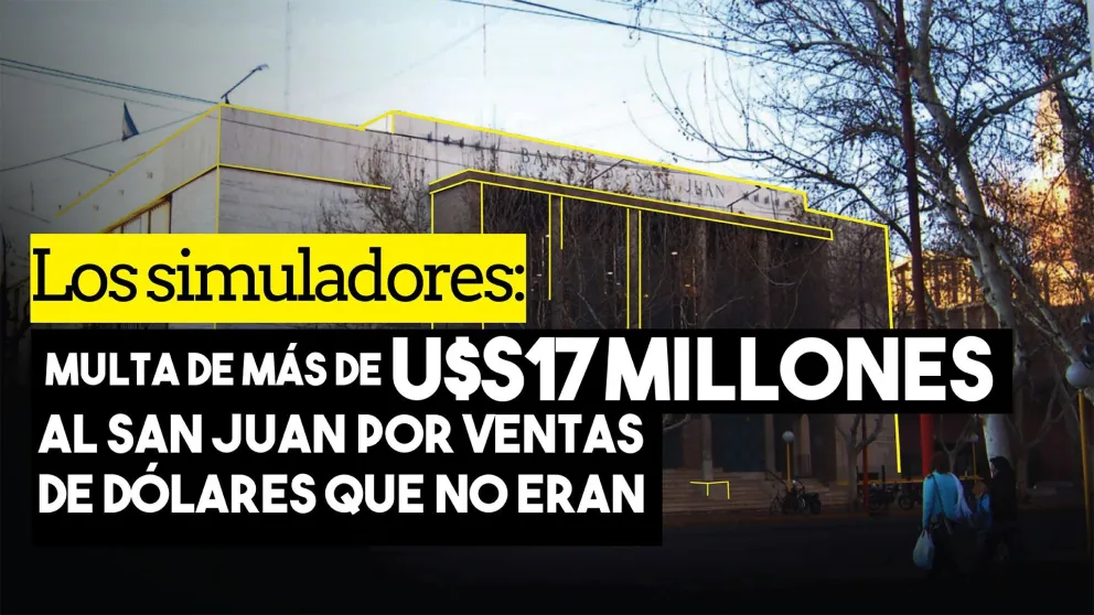 Bajo la lupa: multaron a Banco San Juan por simulación de venta de dólares