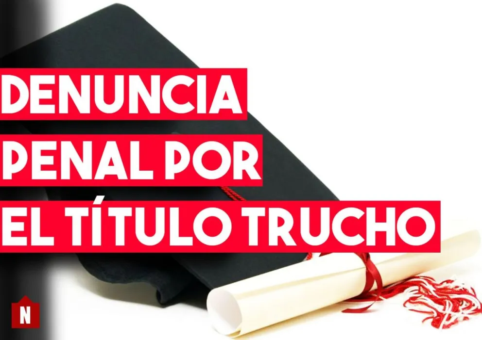 Denuncia penal por el título trucho