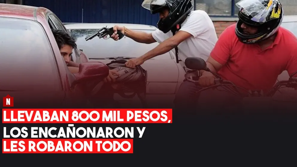 Llevaban 800 mil pesos, los encañonaron y les robaron