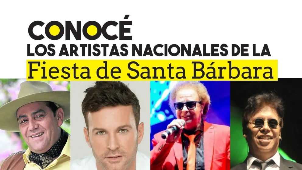 Conocé los artistas nacionales de la Fiesta de Santa Bárbara