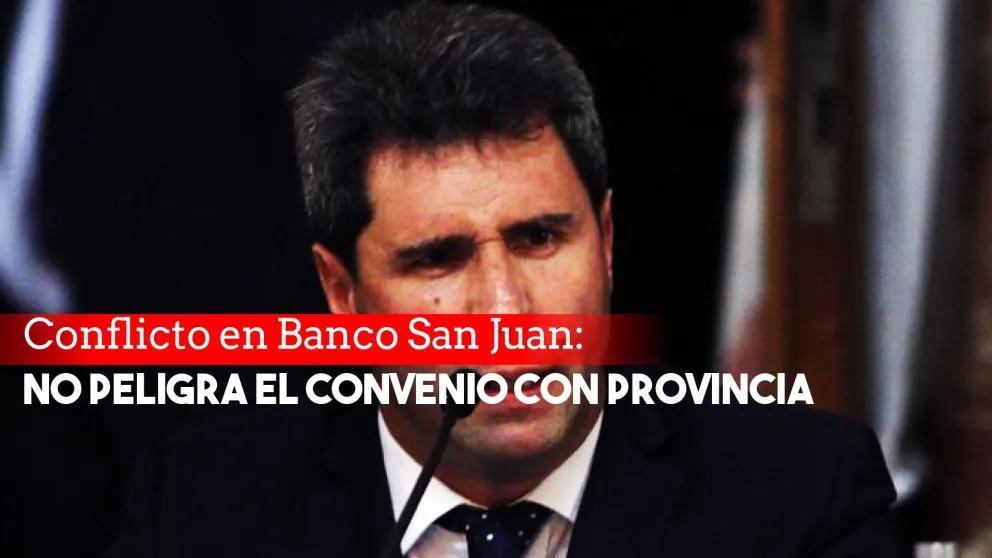 Conflicto en Banco San Juan: no peligra el convenio con la provincia