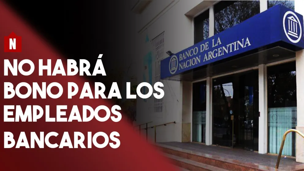 No habrá bono para los bancarios