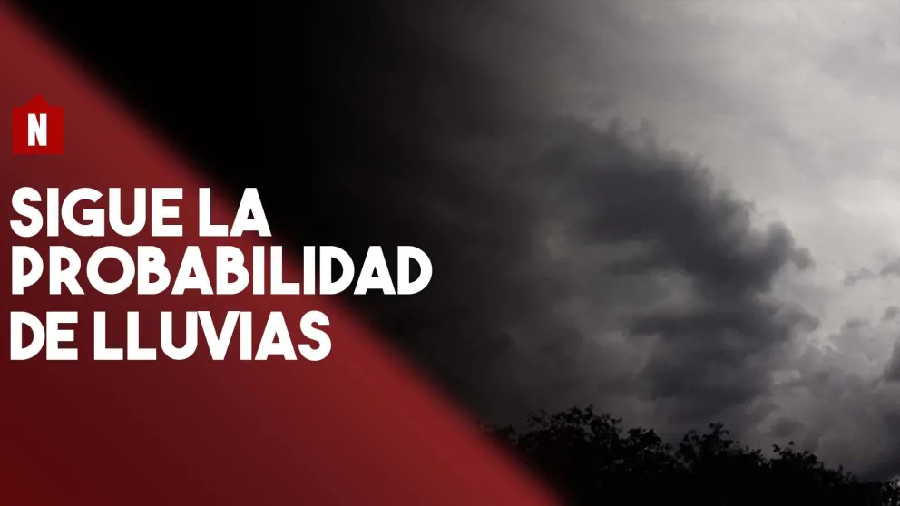 Sigue la probabilidad de lluvias