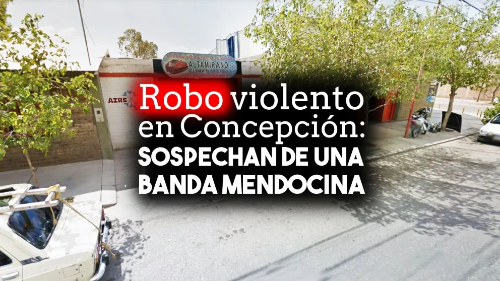 Robo violento en Concepción: sospechan de una banda mendocina