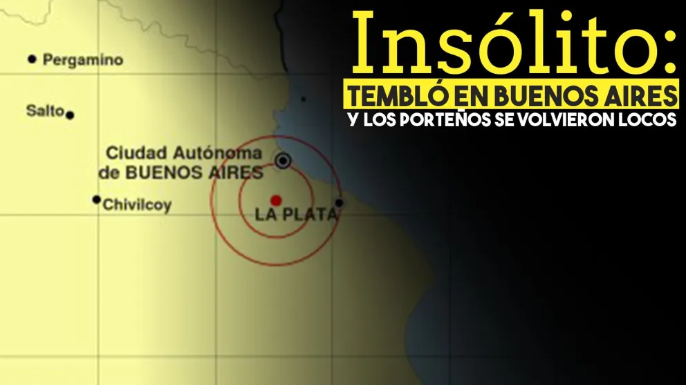 Insólito: tembló en Buenos Aires y los porteños se volvieron locos