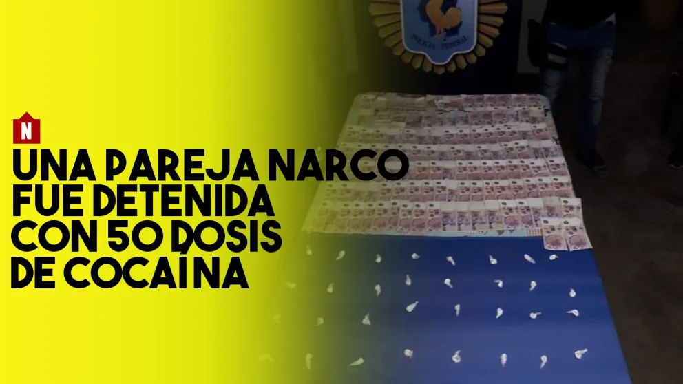 Una pareja narco fue detenida con 50 dosis de cocaína
