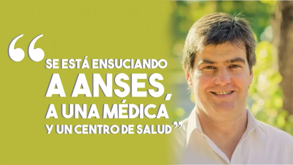"Se está ensuciando a Anses, a una médica y un centro de salud"