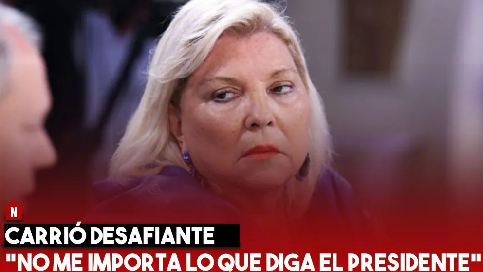 Carrió desafiante: "No me importa lo que opine el Presidente"