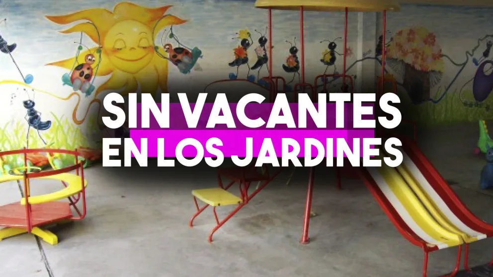 Sin vacantes en los jardines