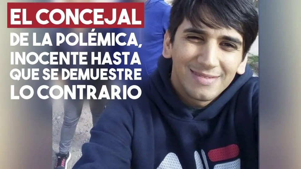 El concejal de la polémica, inocente hasta que se demuestre lo contrario.