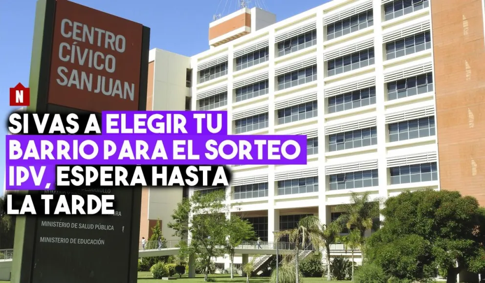 Si vas a elegir barrio para el sorteo del IPV, que sea a la tarde