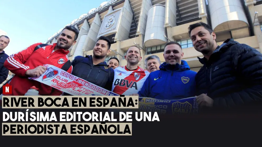 River Boca en España: Durísima editorial de una periodista española, pero totalmente cierto