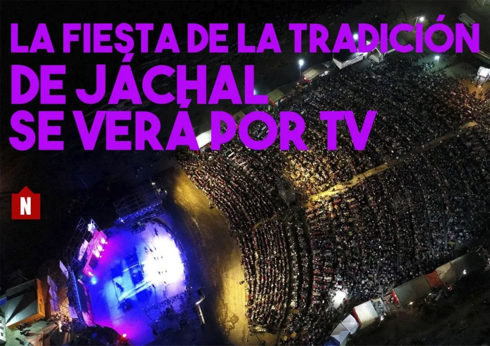 La Fiesta de la Tradición en Jáchal se podrá ver por TV