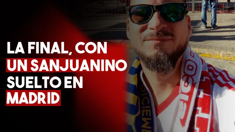 La final, con un sanjuanino suelto en Madrid