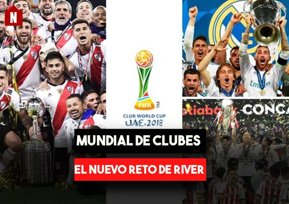 River y lo que tenés que saber del Mundial de Clubes