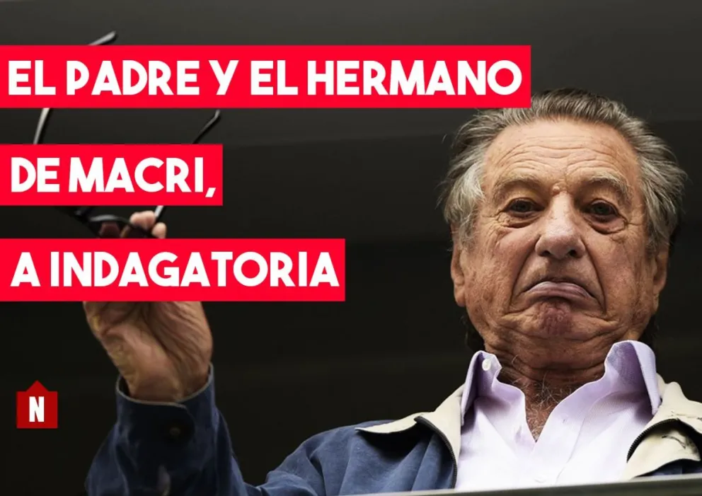 El padre y el hermano de Macri deberán declarar en la causa de los cuadernos