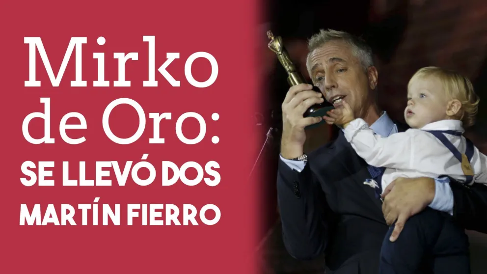 Mirko de oro con un añito, ya se llevó dos Martín Fierro digitales