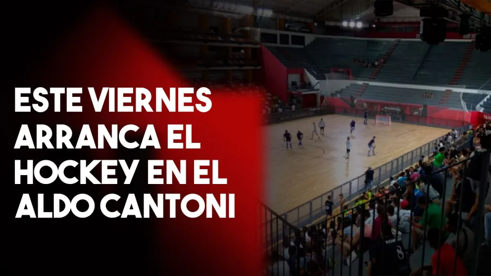Este viernes arranca el hockey en el Cantoni