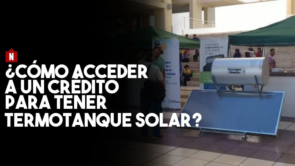¿Cómo acceder a la línea de créditos para adquirir e instalar termotanques solares?