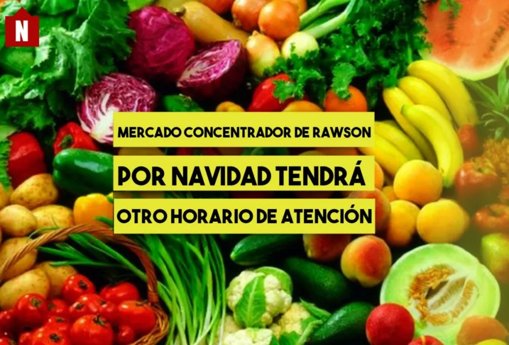 Rawson: el Mercado concentrador tendrá horarios especiales por Navidad