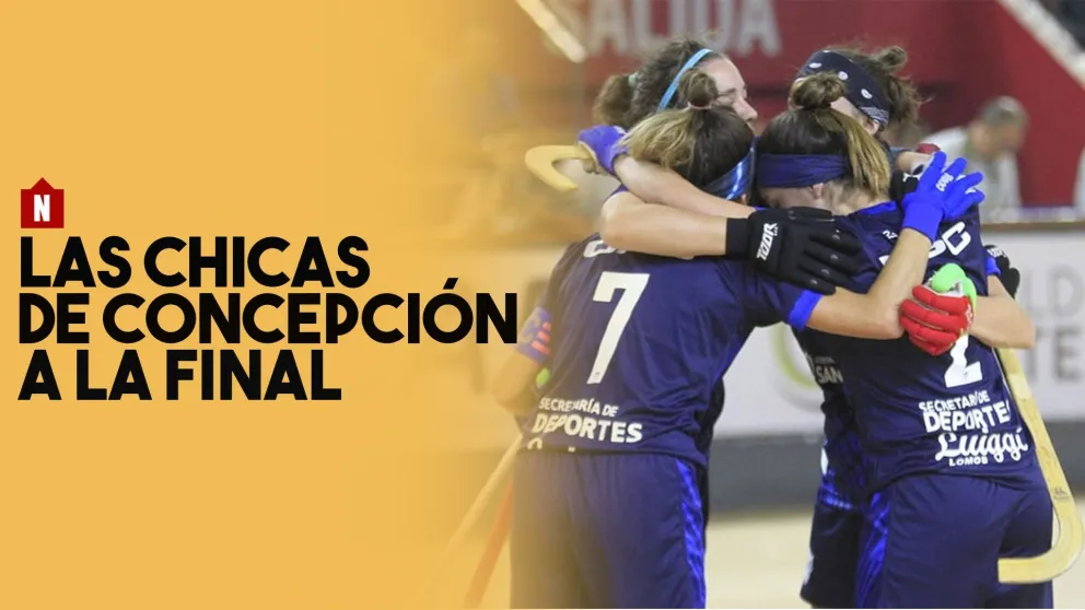 Las chicas de Concepción pasaron a la final