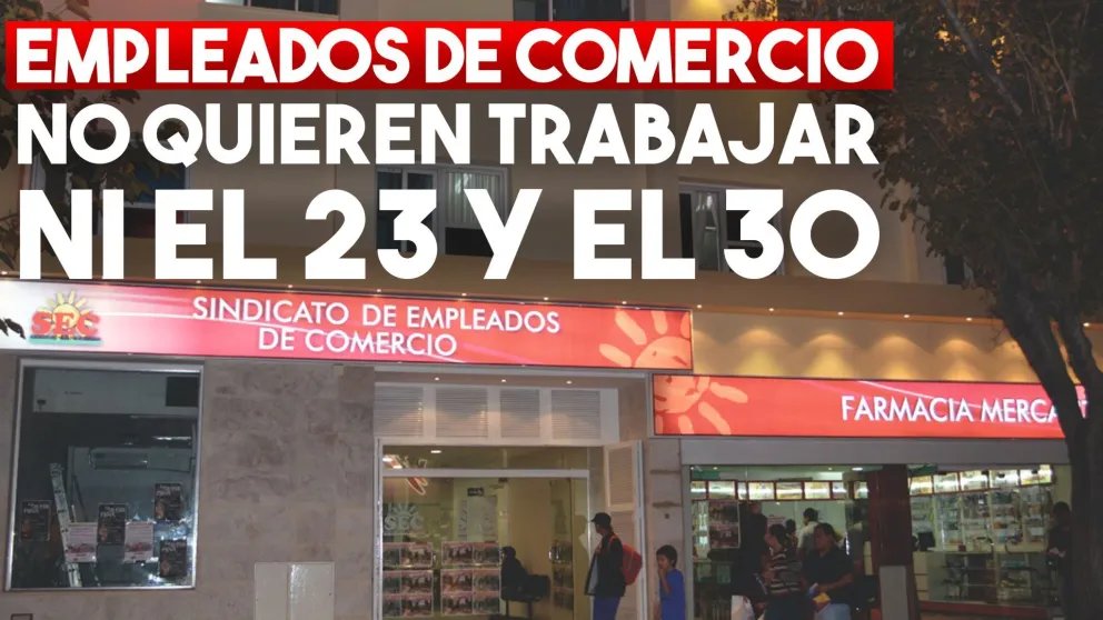 Los comerciantes no quieren trabajar el 23 y el 30