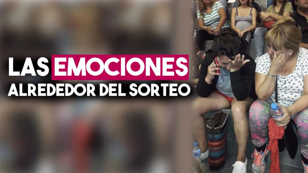 Las emociones alrededor del sorteo