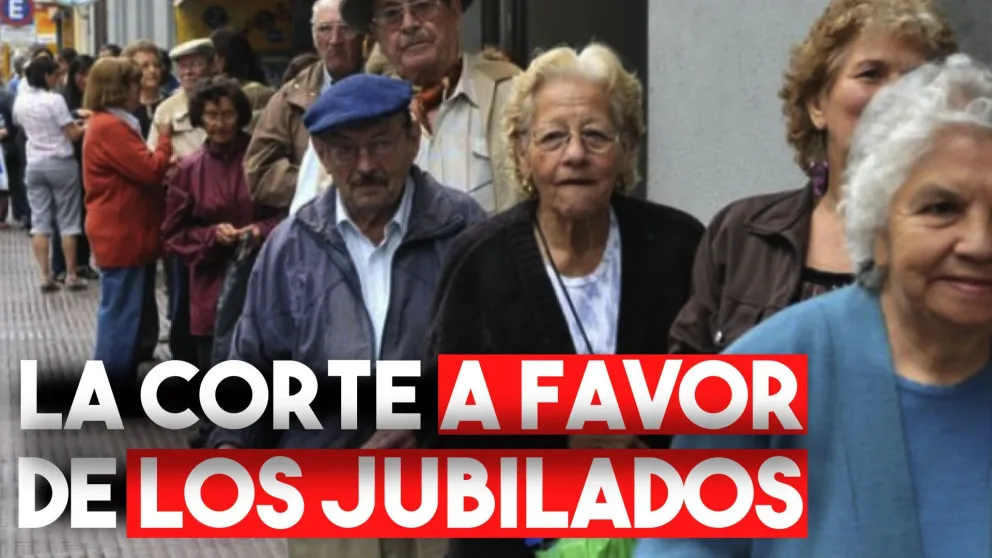 La corte a favor de los jubilados