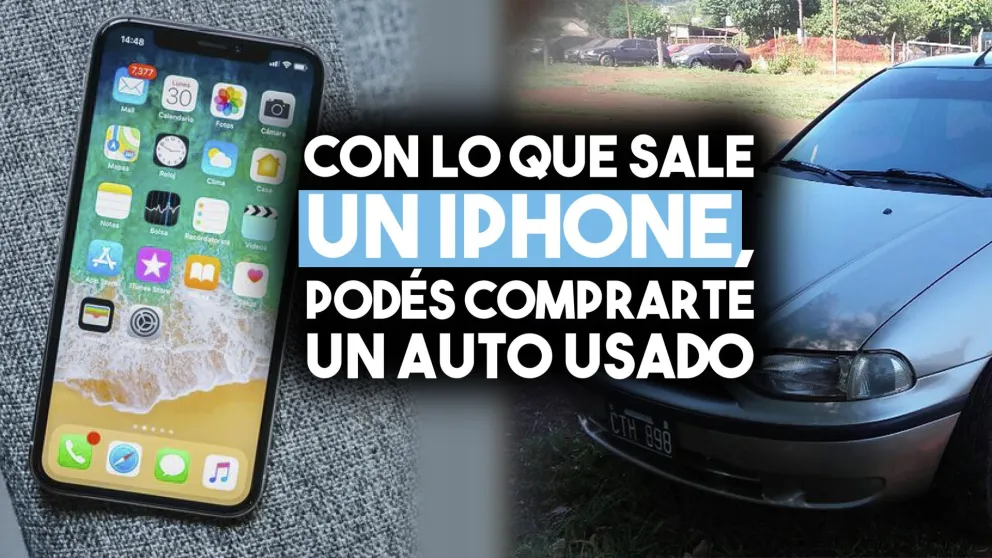Con lo que sale un iPhone, podés comprarte un auto usado