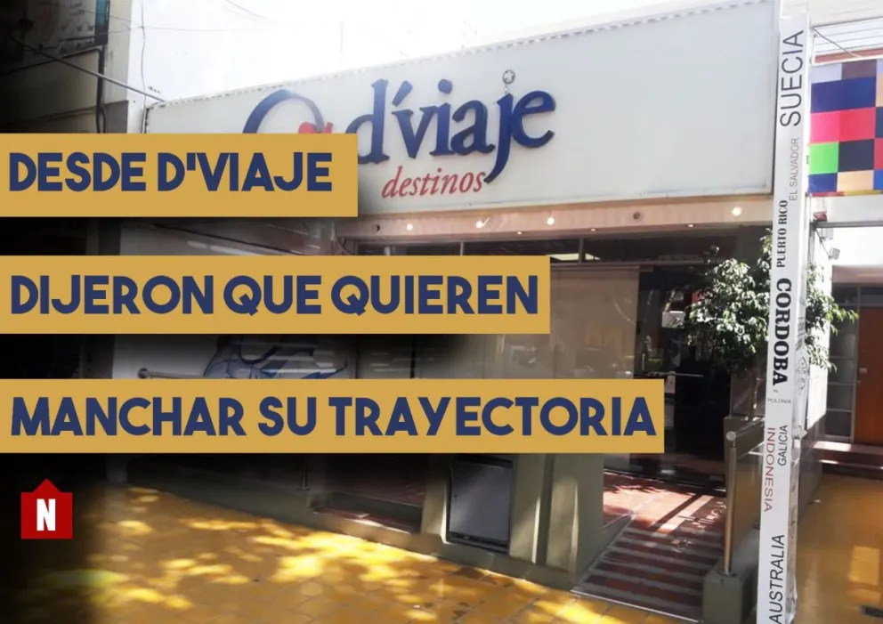 Desde D'Viajes dijeron que quieren manchar su trayectoria