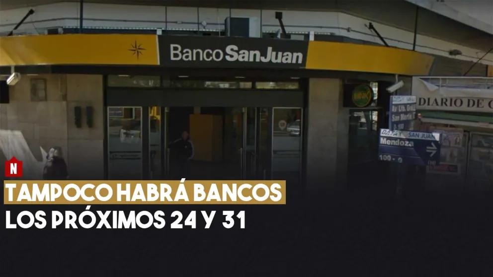 Tampoco habrá bancos el 24 y el 31