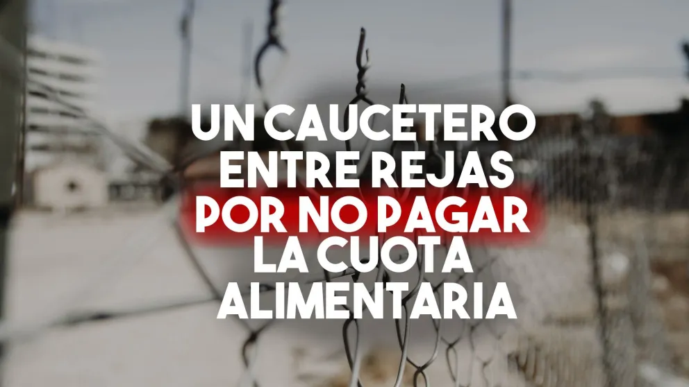 No pagó la cuota alimentaria y ahora paga con cárcel