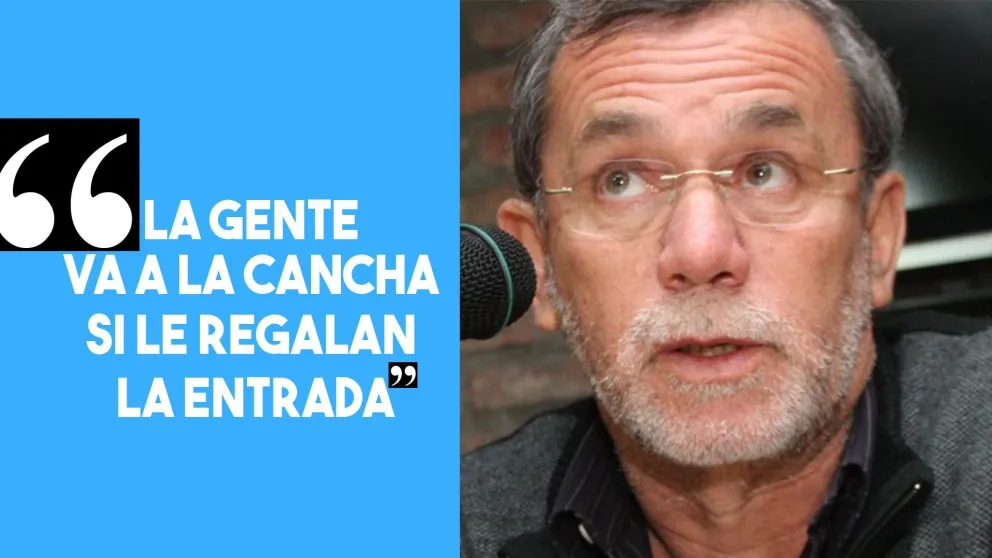 "La gente va a la cancha si le regalan la entrada"