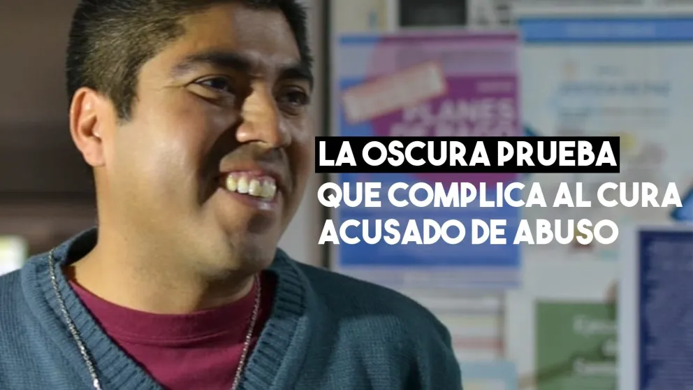 La oscura prueba que complica al cura acusado de abuso
