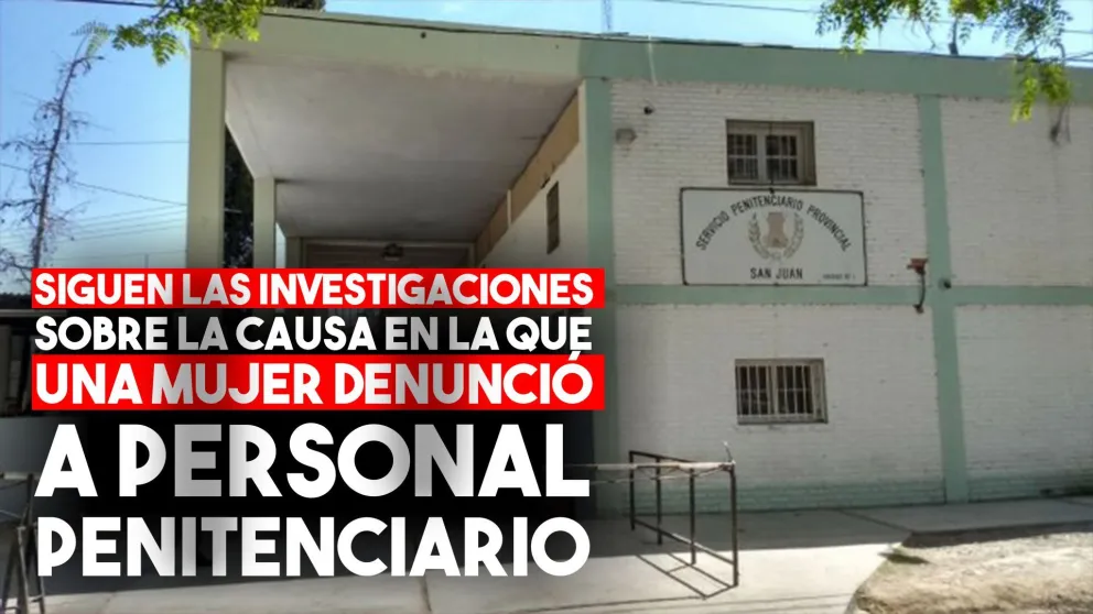 Causa Servicio Penitenciario: siguen las investigaciones sobre le caso de abuso