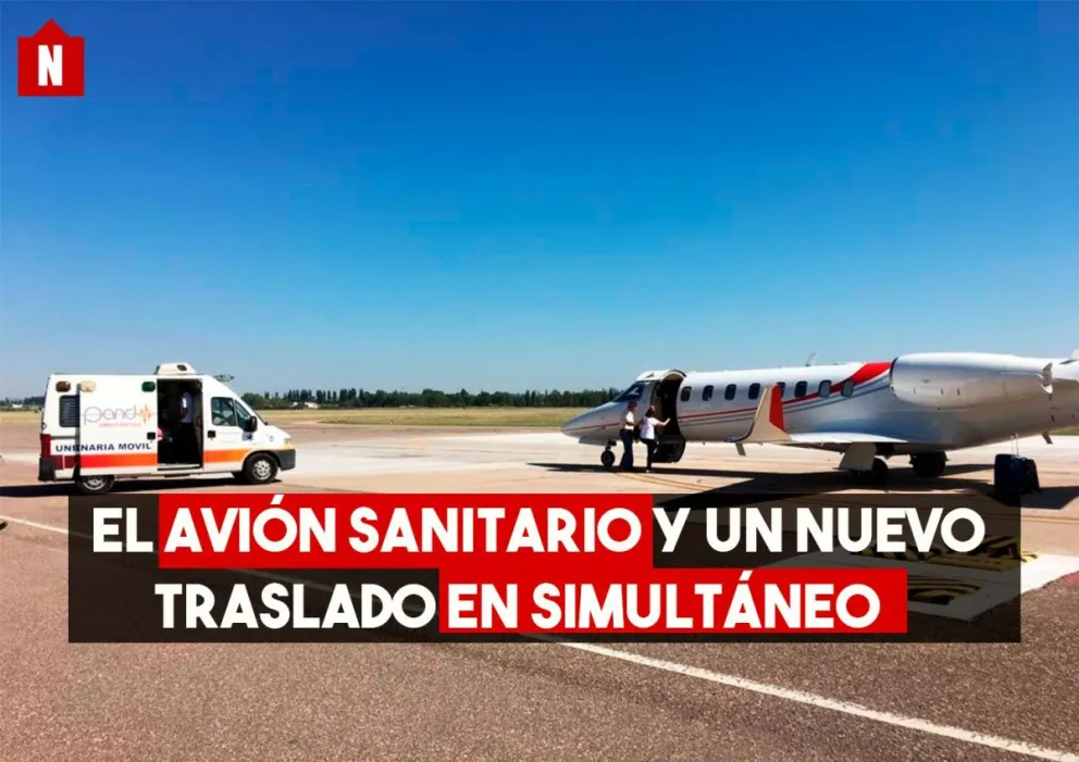 El avión sanitario de la provincia y un nuevo traslado de pacientes en simultáneo